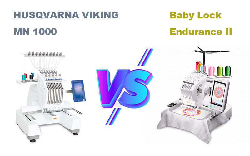 HUSQVARNA VIKING MN 1000 vs Baby Lock Endurance II