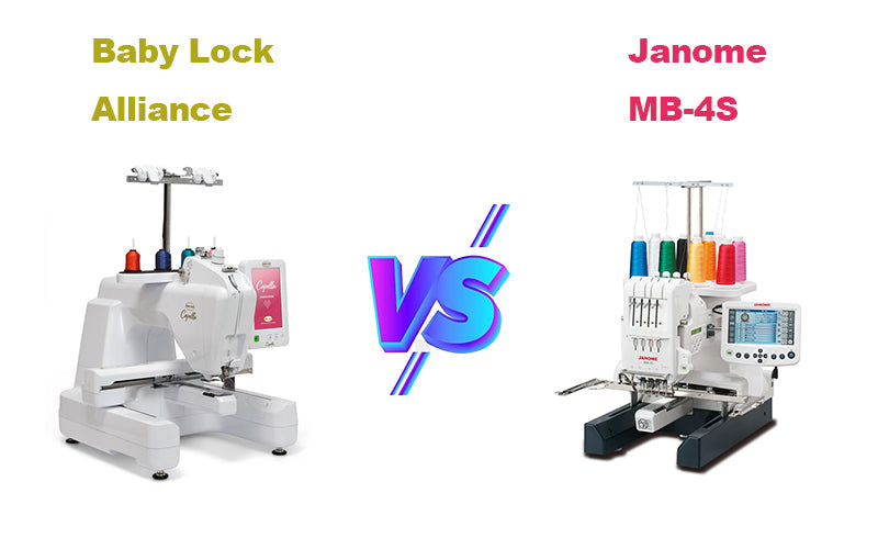 Baby Lock Alliance vs Janome MB-4S Comparison of Embroidery Machines