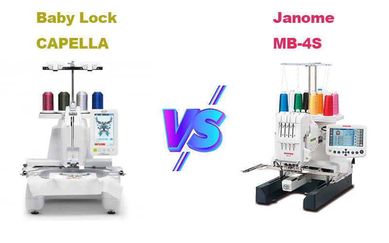 Baby Lock CAPELLA vs Janome MB-4S Comparison of Embroidery Machines