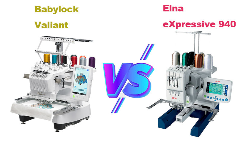 Baby Lock Valiant vs Elna eXpressive 940: Deep Comparison of Embroidery Machines