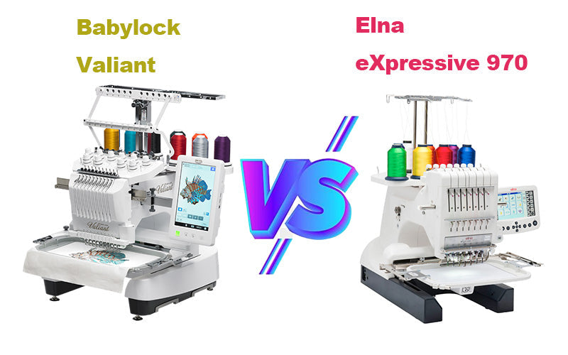 Baby Lock Valiant vs Elna eXpressive 970: Deep Comparison of Embroidery Machines