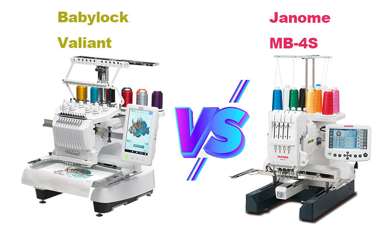 Baby Lock Valiant vs Janome MB-4S: Comparison of Embroidery Machines