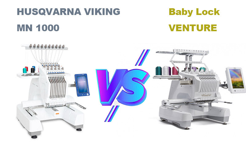 HUSQVARNA VIKING MN 1000 vs Baby Lock VENTURE