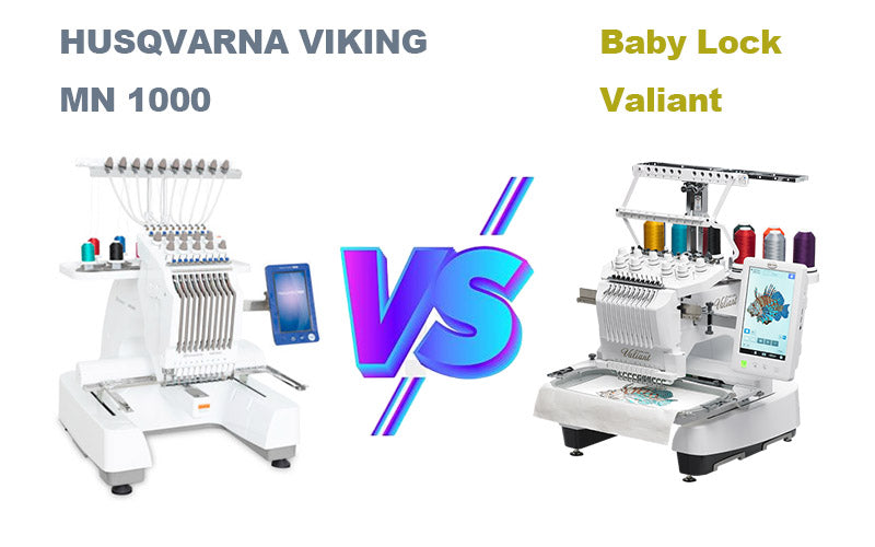 HUSQVARNA VIKING MN 1000 vs Baby Lock Valiant