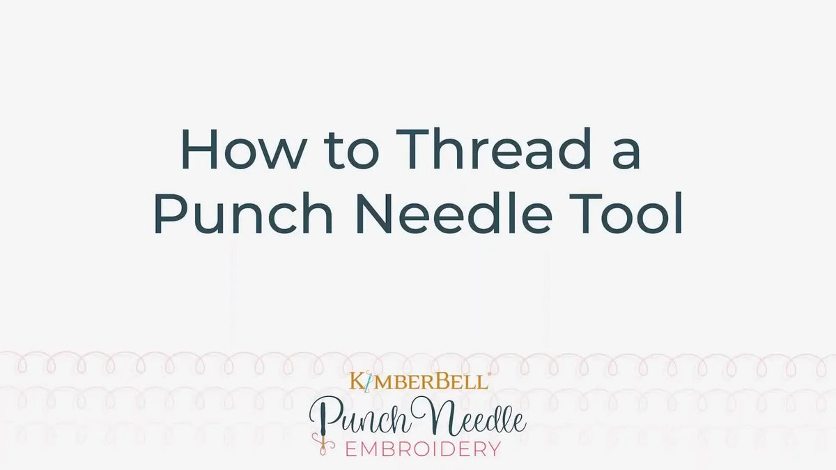 How To Thread Punch Thread Punch Needle Basics: A Step-by-Step Guide to Threading
